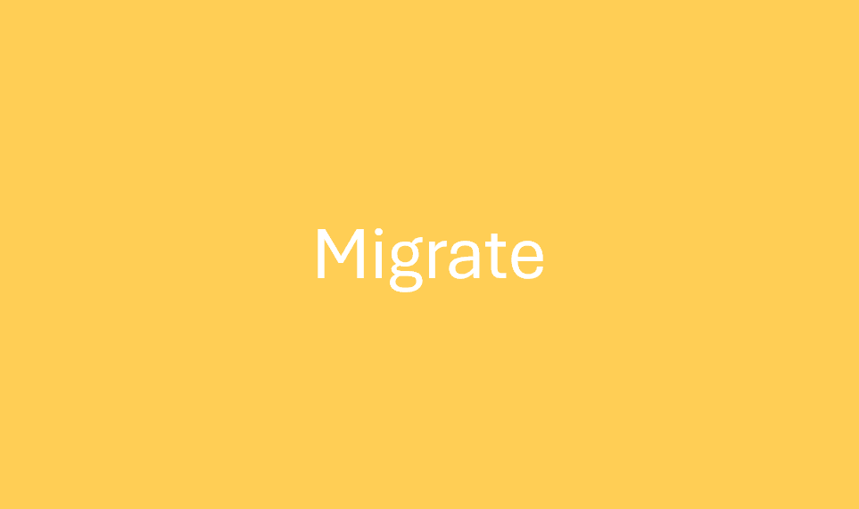 Migrate > Redesign