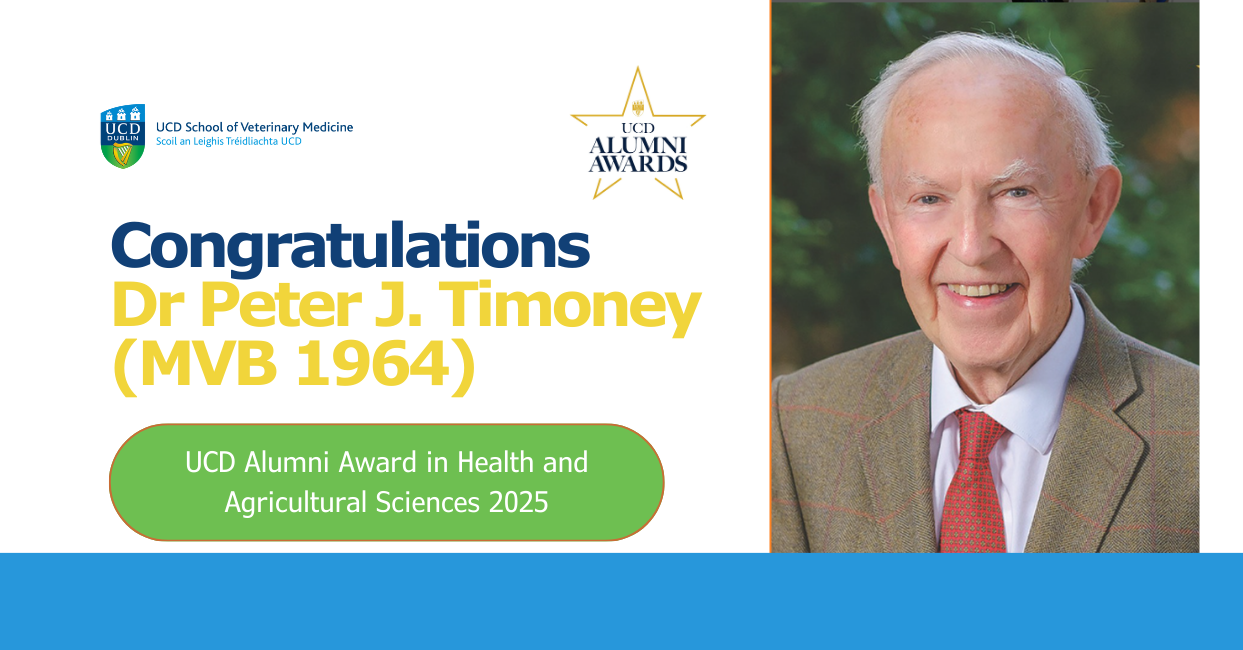 Portrait of Dr Peter J. Timoney smiling, wearing a brown checked blazer, white shirt, and red tie. Text reads: “Congratulations Dr Peter J. Timoney (MVB 1964)” with a green badge stating “UCD Alumni Award in Health and Agricultural Sciences 2025”. UCD School of Veterinary Medicine and UCD Alumni Awards logos are also visible.
